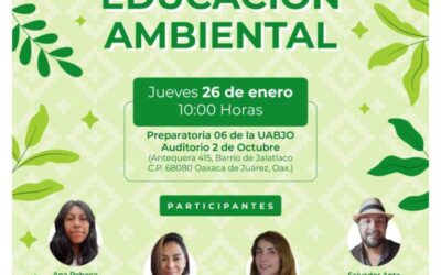 Realizará Gobierno del Estado panel de educación ambiental para estudiantes de la UABJO