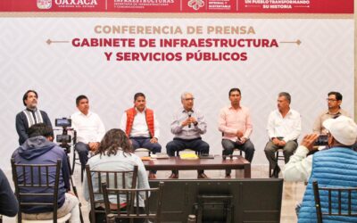 Impulso a las infraestructuras, eje fundamental para el desarrollo de Oaxaca