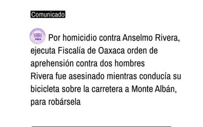 Ejecuta Fiscalía de Oaxaca orden de aprehensión contra dos personas, por homicidio de ciclista cometido en carretera a Monte Albán