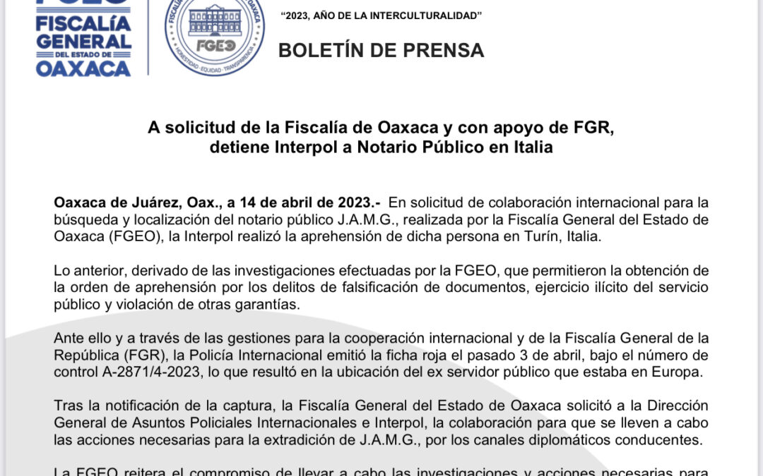 A solicitud de la Fiscalía de Oaxaca y con apoyo de FGR,  detiene Interpol a Notario Público en Italia