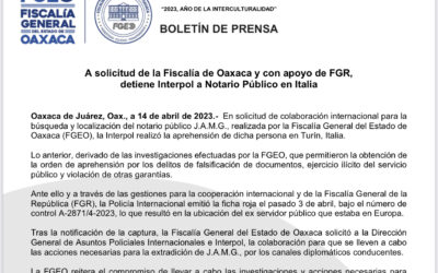 A solicitud de la Fiscalía de Oaxaca y con apoyo de FGR,  detiene Interpol a Notario Público en Italia