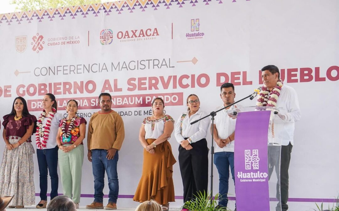 En Huatulco, coinciden Salomón Jara y Claudia Sheinbaum en la importancia de políticas a favor de la población