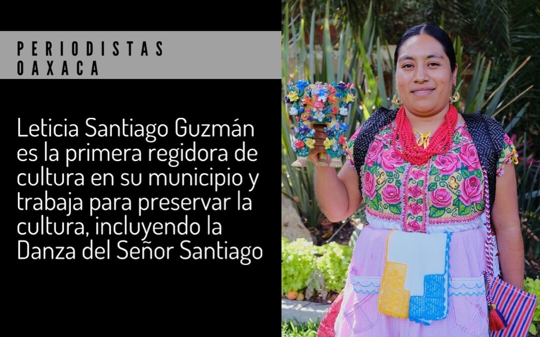 Leticia Santiago Guzmán, representante de la cultura chatina de Santiago Yaitepec es la Diosa Centéotl