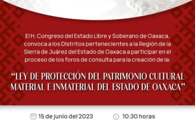 Invitan a quinto foro para la creación de la ley de protección al patrimonio de Oaxaca