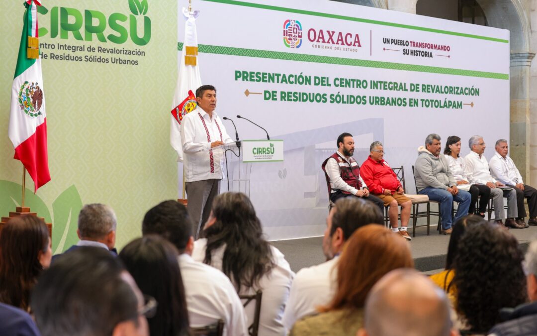 Presenta Gobernador de Oaxaca sede del CIRRSU con una inversión de 600 mdp