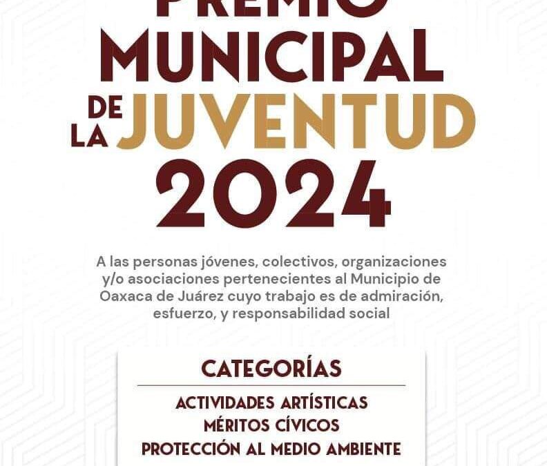 Ayuntamiento capitalino emite convocatoria al Premio Municipal de la Juventud 2024