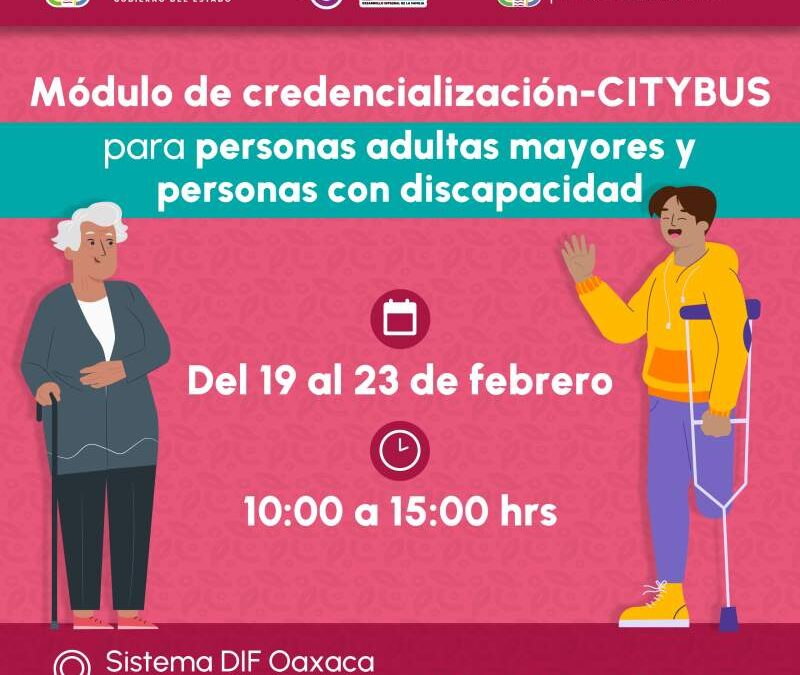 Abren módulo de credencialización de tarjeta preferente del Citybus en el DIF Oaxaca