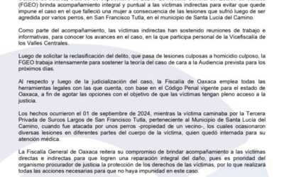 Fiscalía de Oaxaca brinda acompañamiento integral y puntual a víctimas para evitar impunidad en caso de mujer que falleció derivado de agresión de perros en Santa Lucía del Camino