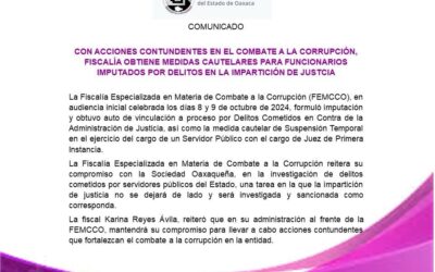 Fiscalía de Combate la Corrupción de Oaxaca logra suspensión contra Juez