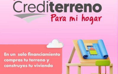 Compra tu terreno y construye tu vivienda con un solo crédito Infonavit