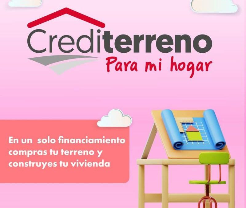 Compra tu terreno y construye tu vivienda con un solo crédito Infonavit