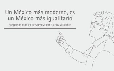 Un México más moderno, es un México más igualitario