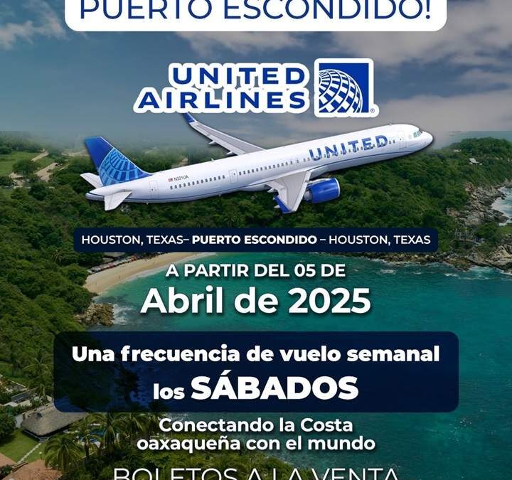 United Airlines iniciará vuelos sin escalas entre Houston y Puerto Escondido