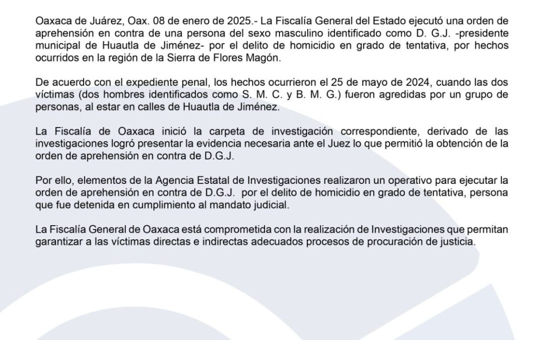 Ejecuta FGEO orden de aprehensión y detiene a una persona por el delito de tentativa de homicidio en Huautla de Jiménez