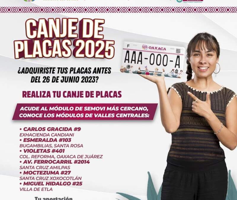 Presenta Secretaría de Movilidad programa Canje de Placas 2025 en Oaxaca