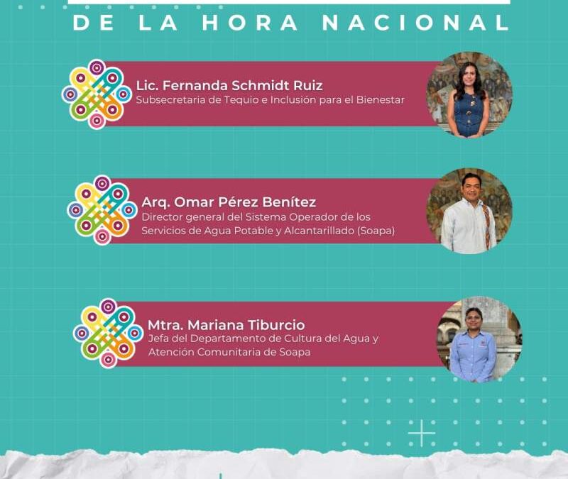 Abordará El Tiempo Estatal de la Hora Nacional campaña “Agua para Todas y Todos 2025”