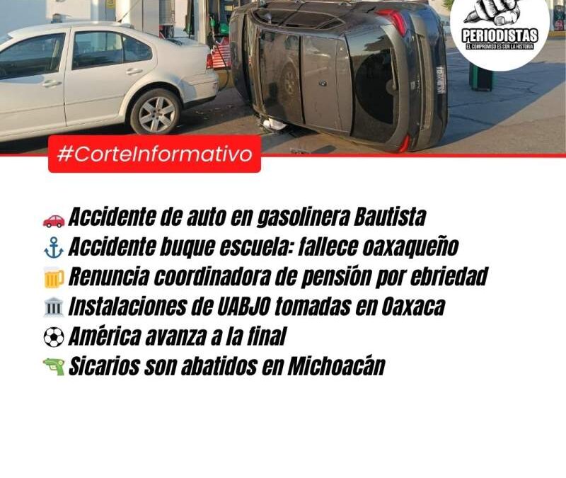 Corte Informativo Periodistas Oaxaca: fallece oaxaqueño en buque accidentado
