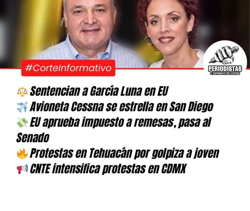 Corte Informativo Periodistas Oaxaca: Sentencian a García Luna y su esposa en EU