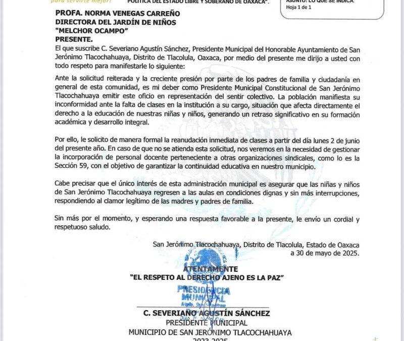 Autoridades de San Jerónimo Tlacochahuaya exigen reanudación de clases ante paro magisterial en Oaxaca