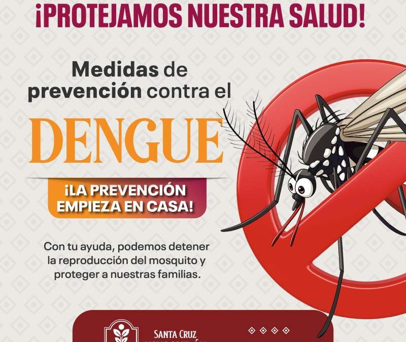 Santa Cruz Xoxocotlán intensifica campaña de prevención del dengue