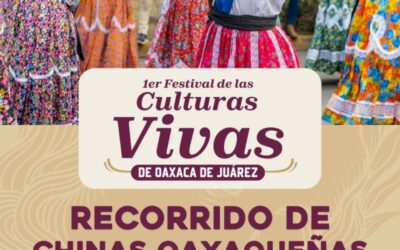 Inicia este viernes el Primer Festival de las Culturas Vivas de Oaxaca de Juárez