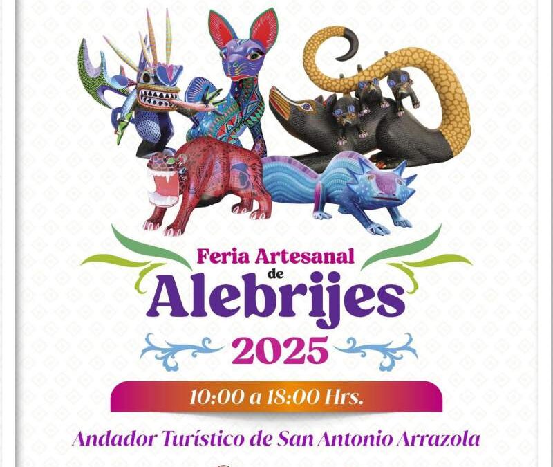 Arrazola abre sus puertas al mundo: Expo Artesanal de Alebrijes 2025