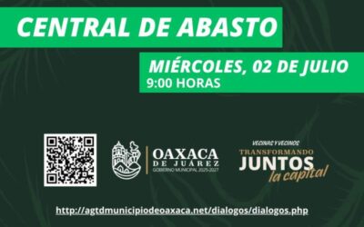 Gobierno municipal invita a Diálogos Vecinales en la Central de Abasto