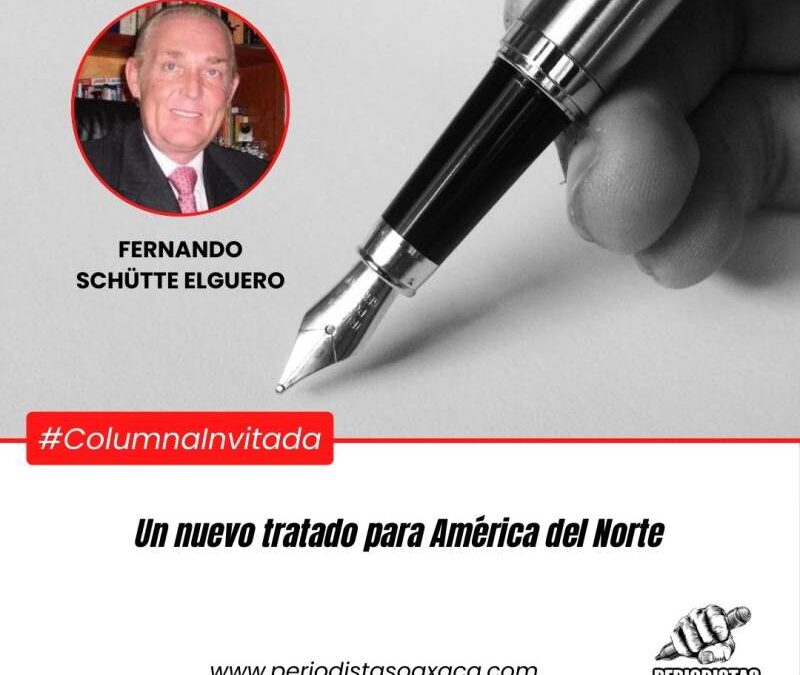 Un nuevo tratado para América del Norte