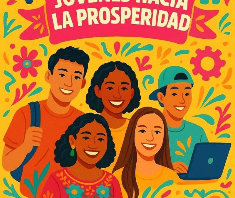 Invitan a la Feria del Empleo y Emprendimiento “Jóvenes hacia la Prosperidad” en Oaxaca de Juárez