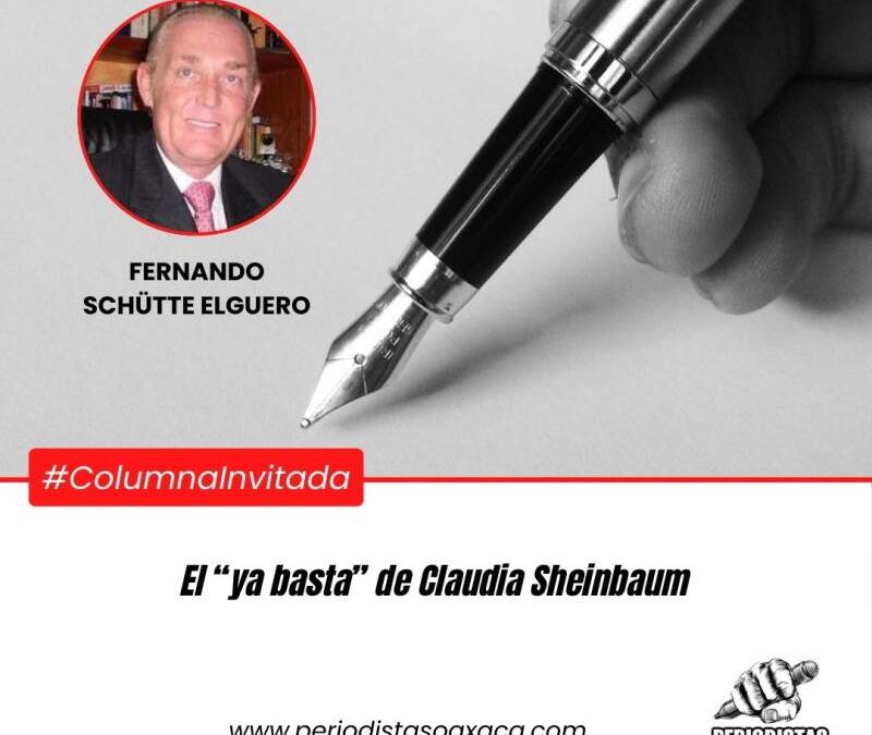 El “ya basta” de Claudia Sheinbaum