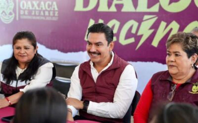 Diálogos Vecinales consolida un gobierno que atiende, escucha y transforma Oaxaca de Juárez
