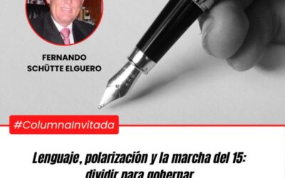Lenguaje, polarización y la marcha del 15: dividir para gobernar