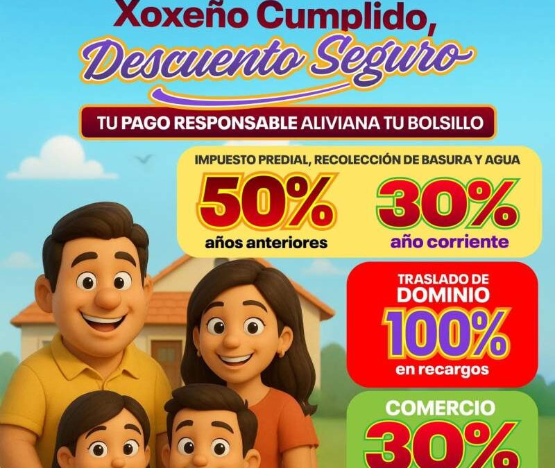 Invita Gobierno de Xoxocotlán a aprovechar últimos días de descuentos municipales