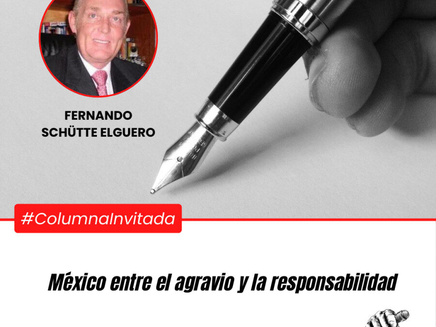 México entre el agravio y la responsabilidad