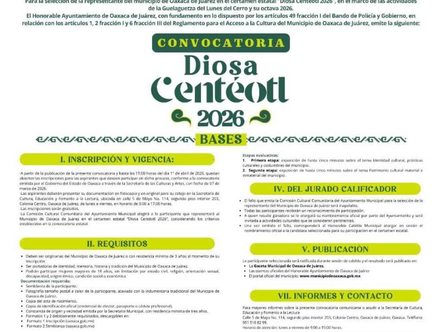 Oaxaca de Juárez convoca a elegir a su representante de Diosa Centéotl 2026