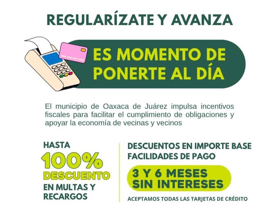 El municipio de Oaxaca de Juárez impulsa incentivos fiscales para sus habitantes