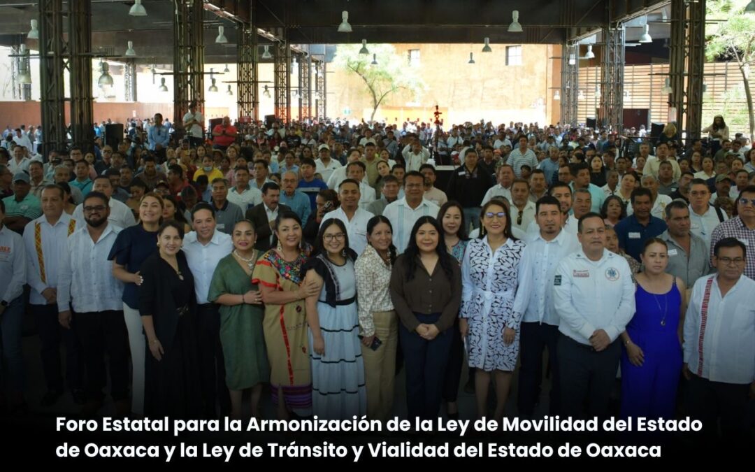 Congreso del Estado realiza Foro para la Armonización de las Leyes de Tránsito y Movilidad de Oaxaca