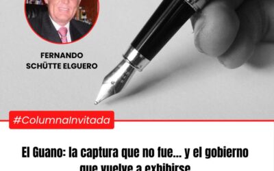 El Guano: la captura que no fue y el gobierno que vuelve a exhibirse