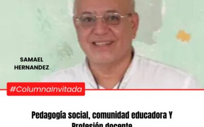 Pedagogía social, comunidad educadora Y Profesión docente