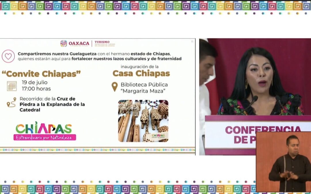 Por primera vez, un estado será invitado en la Guelaguetza: Chiapas inaugura una práctica que se repetirá cada año