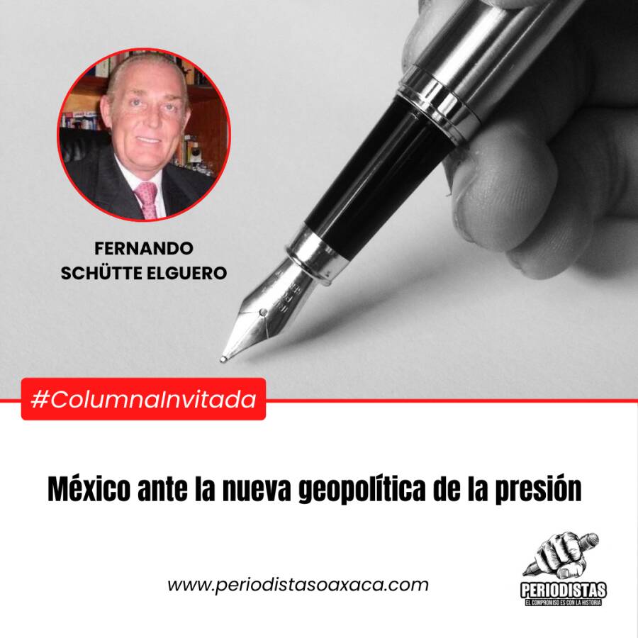 mexico-ante-la-nueva-geopolitica-de-la-presion-6a319696e287f