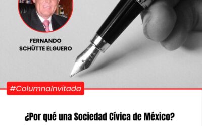 ¿Por qué una Sociedad Cívica de México?