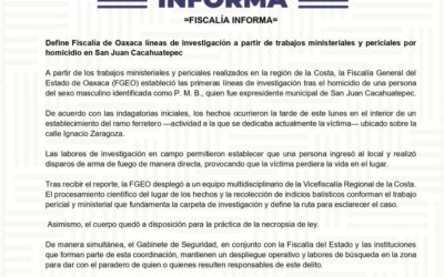 Define Fiscalía de Oaxaca líneas de investigación a partir de trabajos ministeriales y periciales por homicidio en San Juan Cacahuatepec.