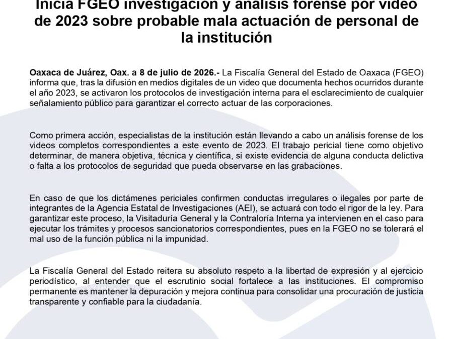 Inicia FGEO investigación y análisis forense por video de 2023 sobre probable mala actuación de personal de la institución