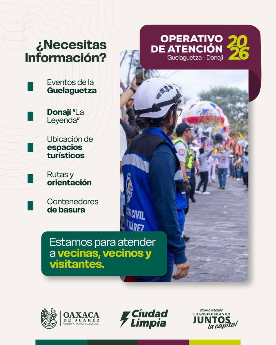 operativo-de-atencion-2026-brinda-apoyo-e-informacion-durante-la-guelaguetza-y-donaji-la-leyenda-6a5e8dafab270