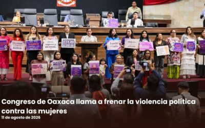 Congreso de Oaxaca llama a frenar la violencia política contra las mujeres