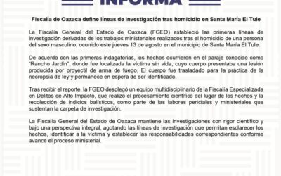 Fiscalía de Oaxaca define líneas de investigación tras homicidio en Santa María El Tule