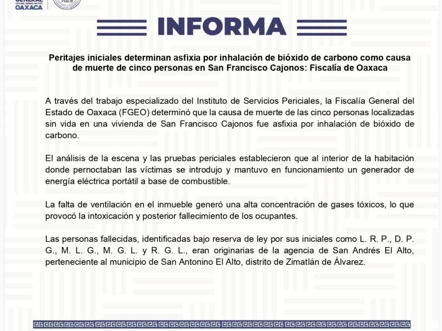 Fiscalía Informa: Peritajes iniciales determinan asfixia por inhalación de bióxido de carbono como causa de muerte de cinco personas en San Francisco Cajonos