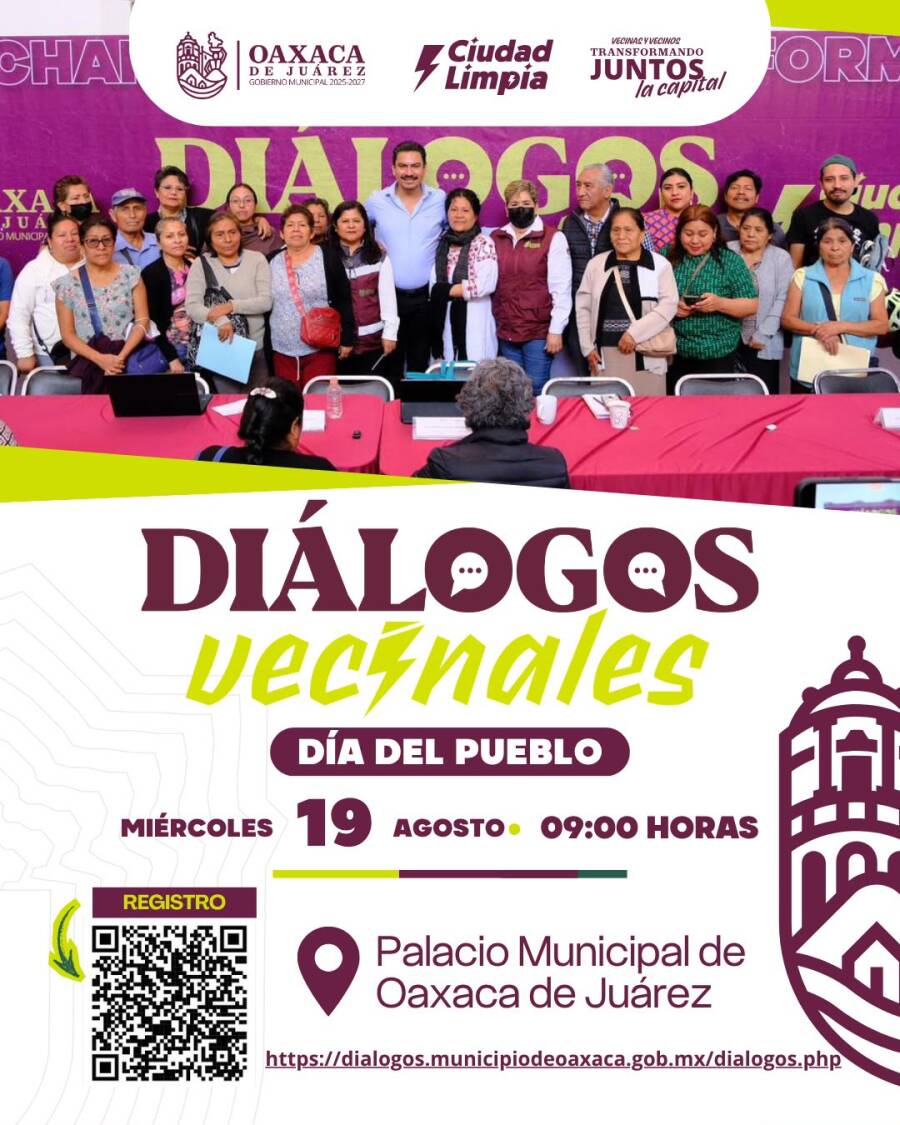 gobierno-municipal-de-oaxaca-de-juarez-invita-a-participar-en-los-dialogos-vecinales-dia-del-pueblo-6a8094fb9ee73