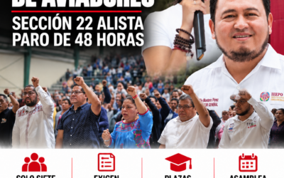 Sin plazas para jubilados PAAE pese a lista de aviadores; Sección 22 alista paro de 48 horas